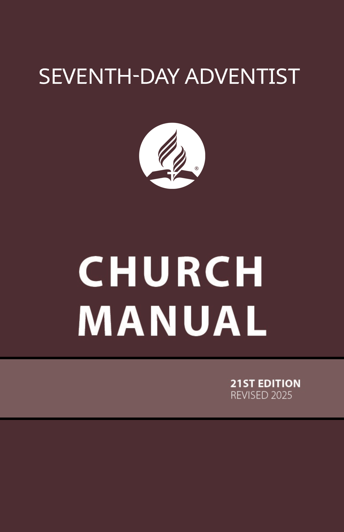 Seventh-day Adventist Church Manual 21st Edition (Revised 2025)