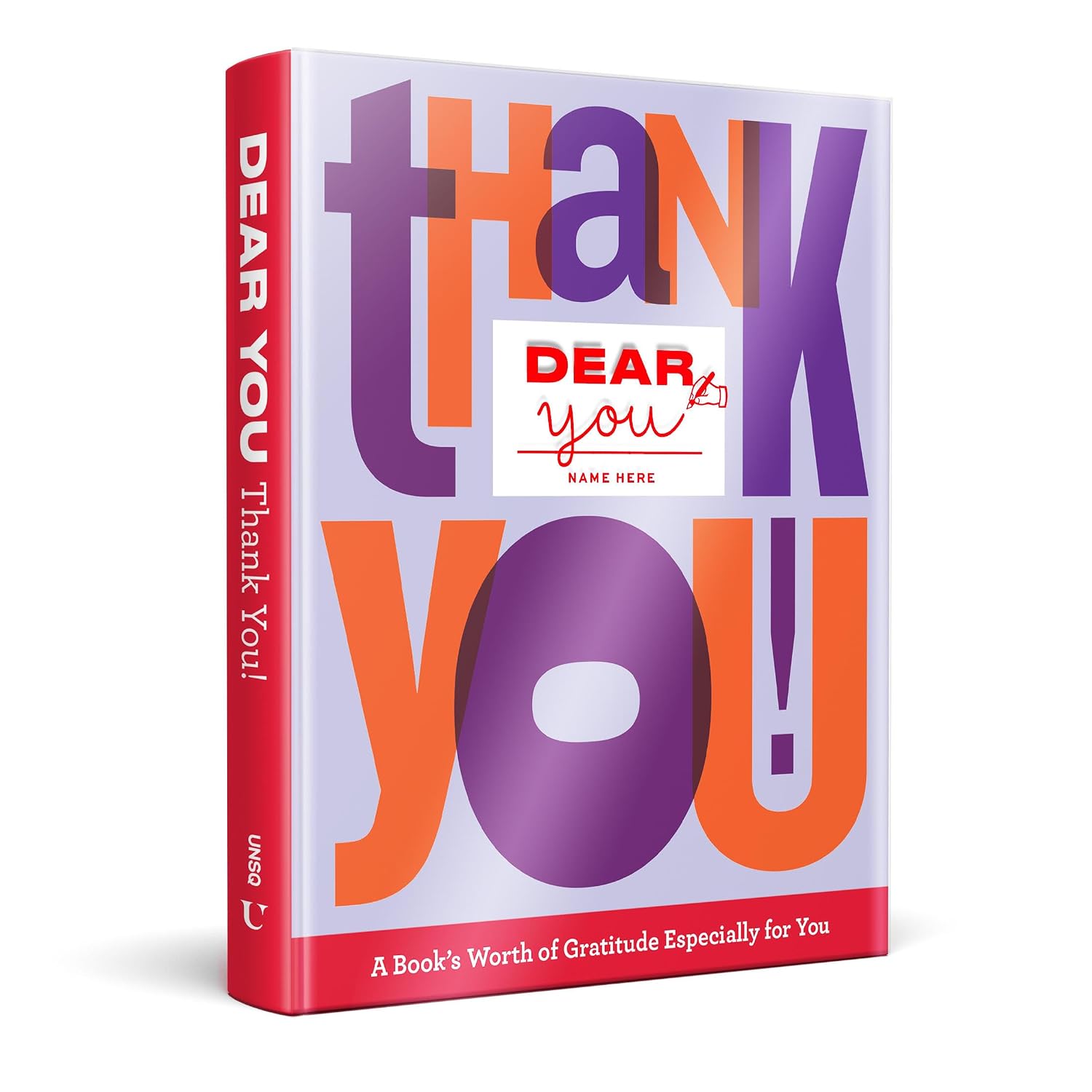 Dear You: Thank You!: A Book’s Worth of Gratitude Especially for You