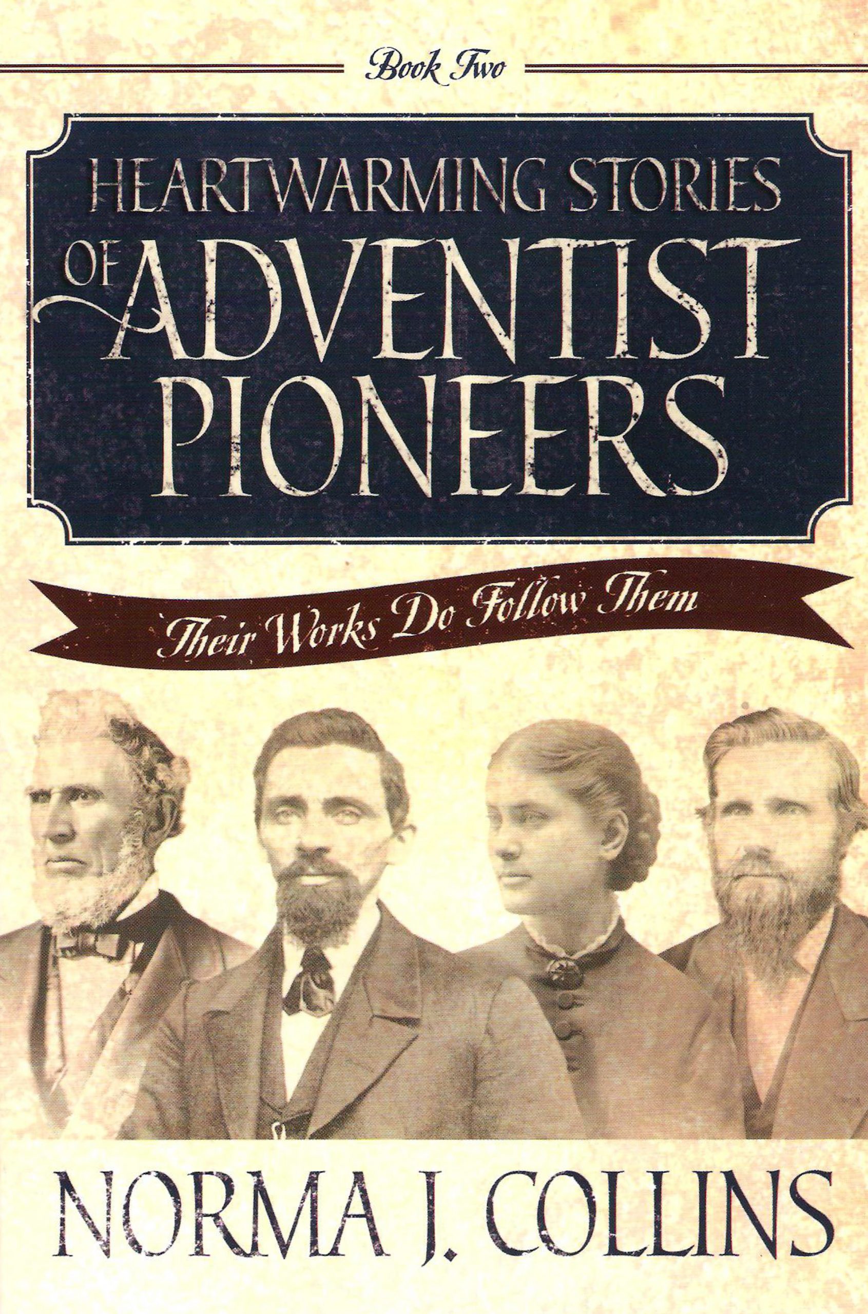 Heartwarming Stories of Adventist Pioneers - Book 2