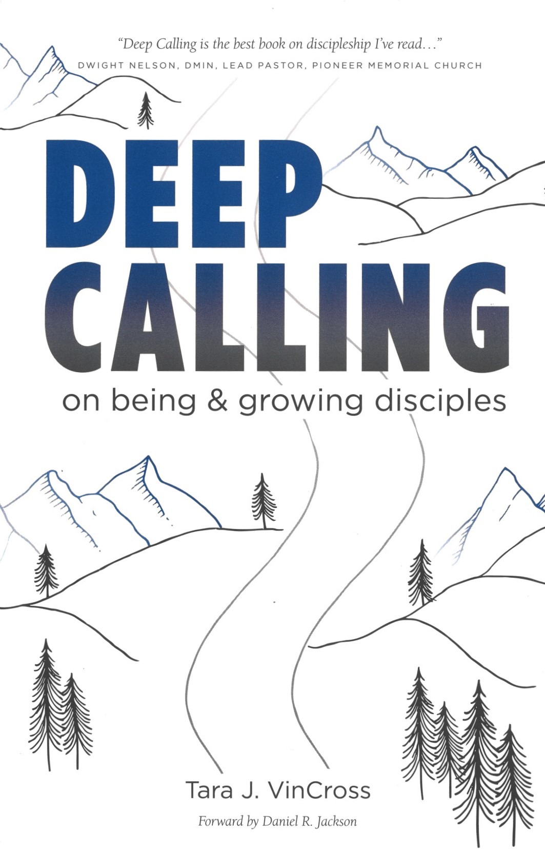 Deep Calling: On Being & Growing Disciples