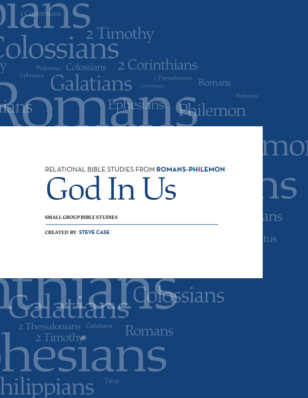 God in Us Relational Bible Studies: Romans - Philemon