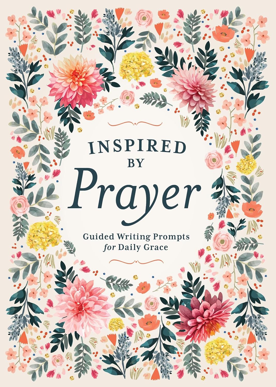 Inspired by Prayer: Guided Writing Prompts for Daily Grace