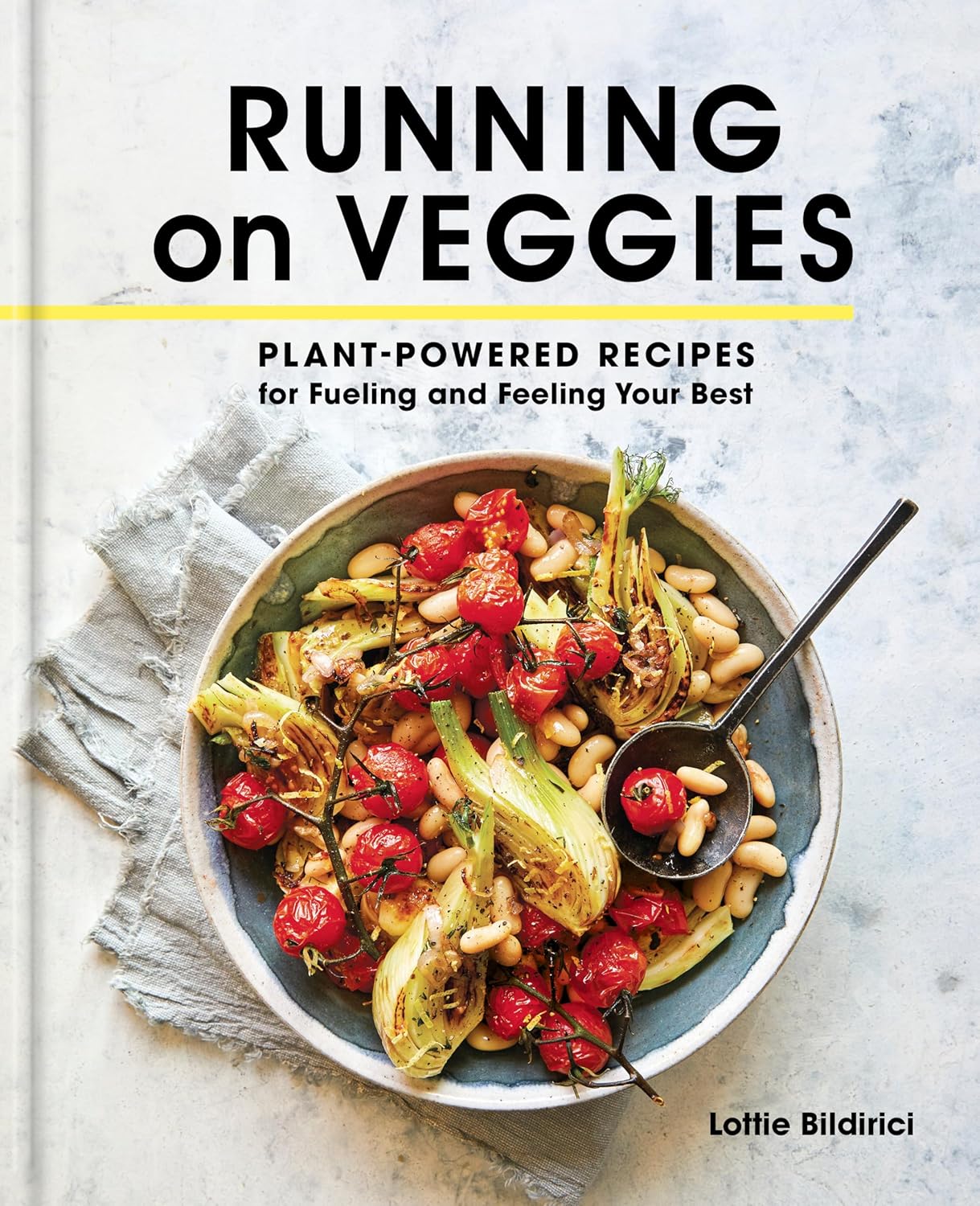 Running on Veggies: Plant-Powered Recipes for Fuelling and Feeling Your Best