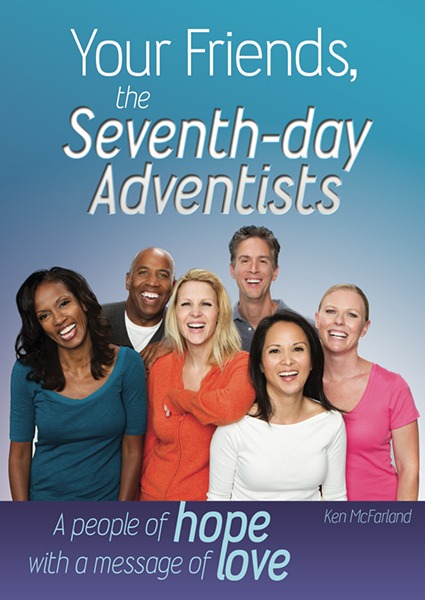 Your Friends, The Adventists (SP Edition)